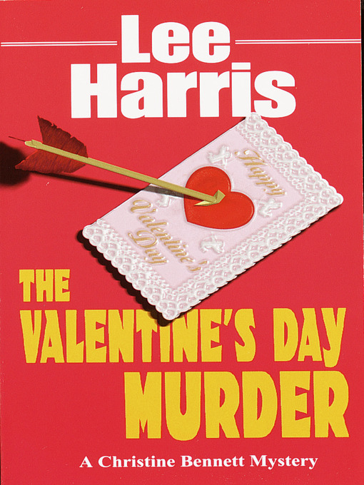 Title details for The Valentine's Day Murder by Lee Harris - Available
